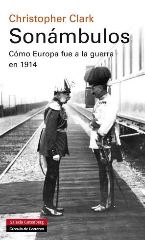 SONÁMBULOS. CÓMO EUROPA FUE A LA GUERRA EN 1914 | 9788415863755 | CLARK, CHRISTOPHER | Llibreria Aqualata | Comprar libros en catalán y castellano online | Comprar libros Igualada