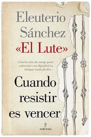 CUANDO RESISTIR ES VENCER | 9788415828334 | SÁNCHEZ RODRÍGUEZ, ELEUTERIO | Llibreria Aqualata | Comprar llibres en català i castellà online | Comprar llibres Igualada