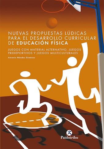 NUEVAS PROPUESTAS LUDICAS PARA EL DESARROLLO CURRICULAR DE E | 9788480196994 | MENDEZ JIMENEZ, ANTONIO | Llibreria Aqualata | Comprar llibres en català i castellà online | Comprar llibres Igualada