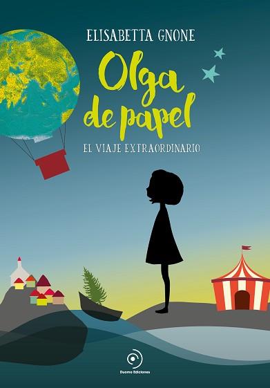 OLGA DE PAPEL | 9788416634637 | GNONE, ELISABETTA | Llibreria Aqualata | Comprar libros en catalán y castellano online | Comprar libros Igualada