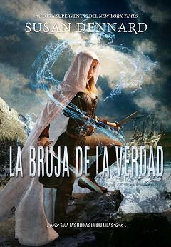 BRUJA DE LA VERDAD, LA | 9788417615369 | DENNARD, SUSAN | Llibreria Aqualata | Comprar llibres en català i castellà online | Comprar llibres Igualada