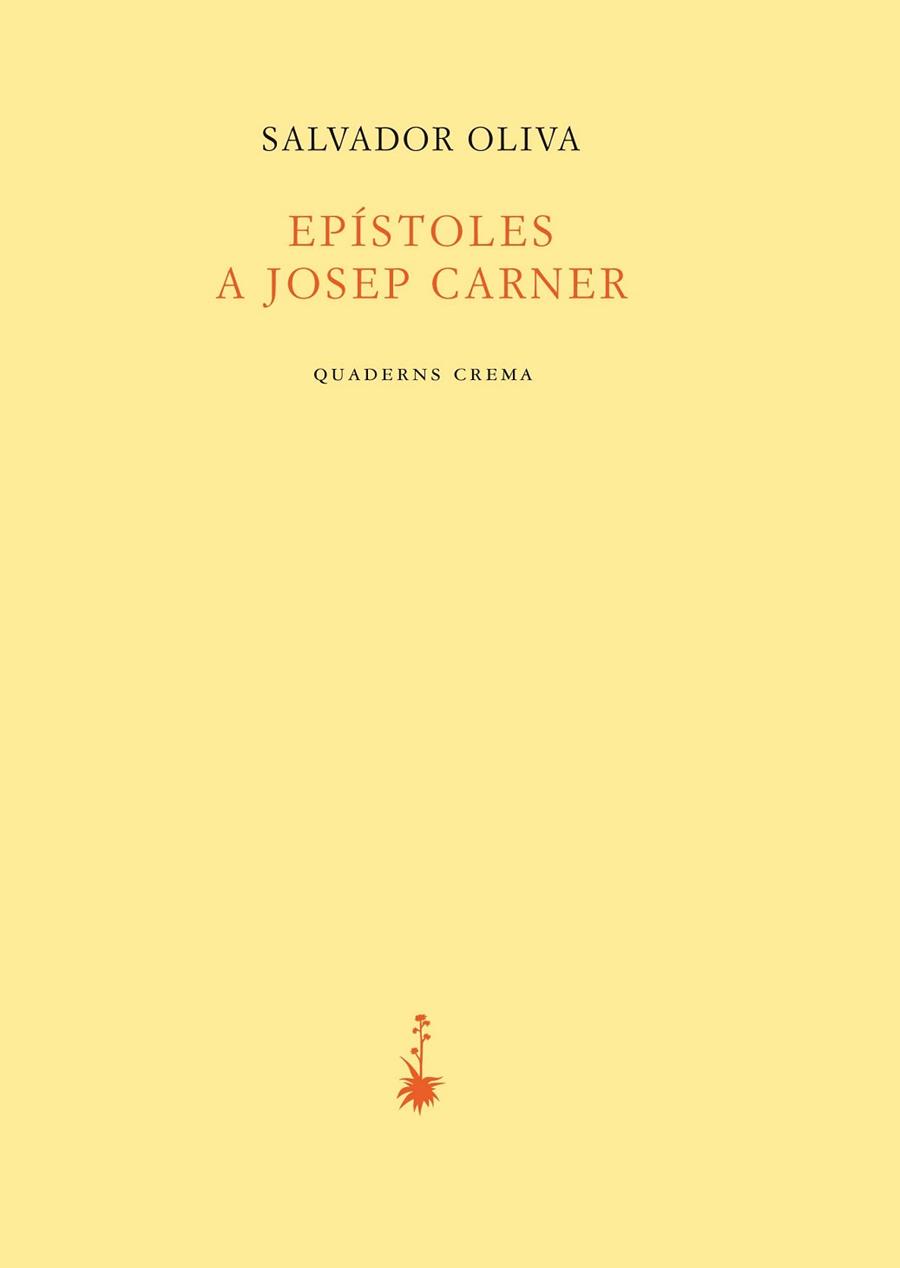 EPÍSTOLESL A JOSEP CARNER | 9788477275831 | OLIVA LLINÀS, SALVADOR | Llibreria Aqualata | Comprar libros en catalán y castellano online | Comprar libros Igualada