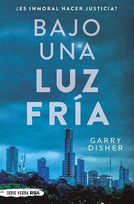 BAJO UNA LUZ FRÍA | 9788491876656 | DISHER, GARRY | Llibreria Aqualata | Comprar llibres en català i castellà online | Comprar llibres Igualada