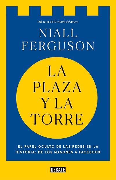 PLAZA Y LA TORRE, LA | 9788499928494 | FERGUSON, NIALL | Llibreria Aqualata | Comprar libros en catalán y castellano online | Comprar libros Igualada