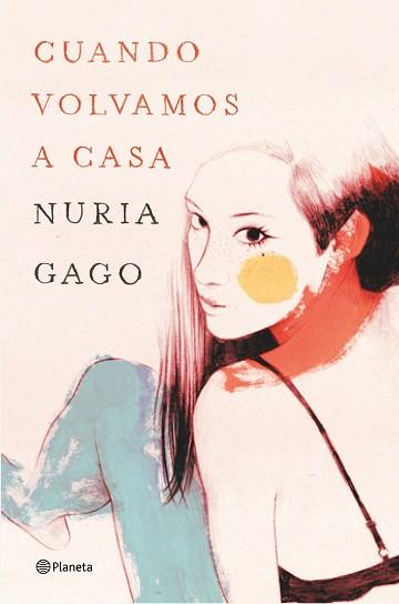 CUANDO VOLVAMOS A CASA | 9788408140092 | GAGO, NURIA | Llibreria Aqualata | Comprar llibres en català i castellà online | Comprar llibres Igualada