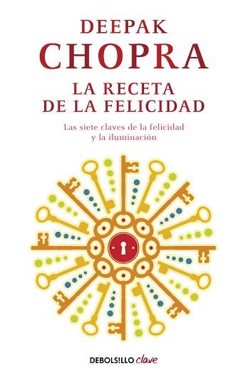 RECETA DE LA FELICIDAD, LA | 9788499895208 | CHOPRA, DEEPAK | Llibreria Aqualata | Comprar libros en catalán y castellano online | Comprar libros Igualada