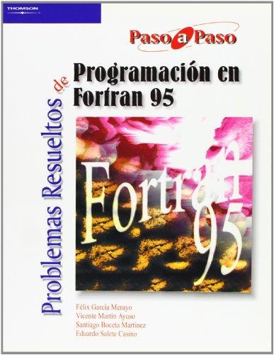 PROGRAMACION EN FORTRAN 95 PROBLEMAS RESUELTOS (PASO PASO ) | 9788497322874 | GARCIA MERAYO, F. [ET.AL] | Llibreria Aqualata | Comprar libros en catalán y castellano online | Comprar libros Igualada