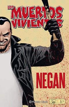 MUERTOS VIVIENTES, LOS. NEGAN | 9788491469995 | KIRKMAN, ROBERT/ADLARD, CHARLIE | Llibreria Aqualata | Comprar llibres en català i castellà online | Comprar llibres Igualada