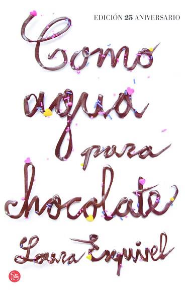 COMO AGUA PARA CHOCOLATE (BOLSILLO) | 9788466327954 | ESQUIVEL VALDEZ, LAURA | Llibreria Aqualata | Comprar llibres en català i castellà online | Comprar llibres Igualada