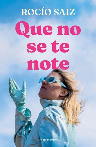 QUE NO SE TE NOTE | 9788419965950 | SAIZ, ROCÍO | Llibreria Aqualata | Comprar llibres en català i castellà online | Comprar llibres Igualada