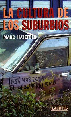 CULTURA DE LOS SUBURBIOS, LA | 9788475846002 | HATZFELD, MARC | Llibreria Aqualata | Comprar libros en catalán y castellano online | Comprar libros Igualada