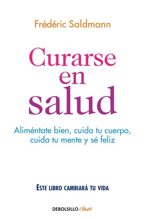 CURARSE EN SALUD | 9788466341561 | SALDMANN, FREDERIC | Llibreria Aqualata | Comprar llibres en català i castellà online | Comprar llibres Igualada