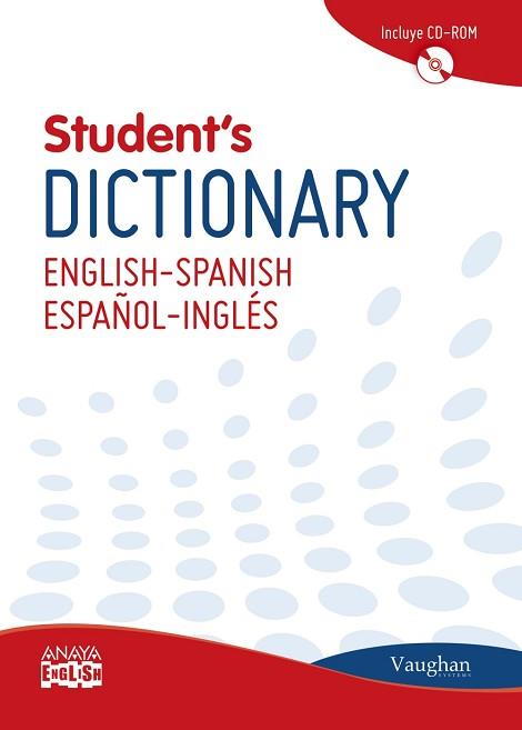 STUDENT ' S DICTIONARY ENGLISH-SPANISH / ESPAÑOL-INGLÉS VAUGHAN | 9788499740843 | LAROUSSE EDITORIAL | Llibreria Aqualata | Comprar llibres en català i castellà online | Comprar llibres Igualada