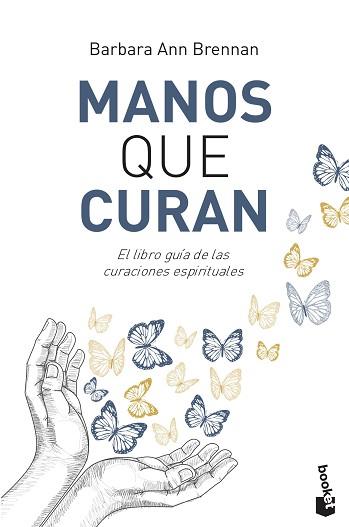 MANOS QUE CURAN.EL LIBRO GUÍA DE LAS CURACIONES ESPIRITUALES | 9788427042438 | BRENNAN, BARBARA ANN  | Llibreria Aqualata | Comprar llibres en català i castellà online | Comprar llibres Igualada