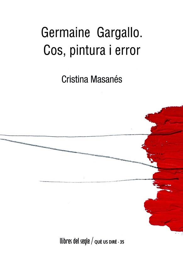 GERMAINE GARGALLO. COS, PINTURA I ERROR | 9788489885783 | MASANÉS CASAPONSA, CRISTINA | Llibreria Aqualata | Comprar llibres en català i castellà online | Comprar llibres Igualada