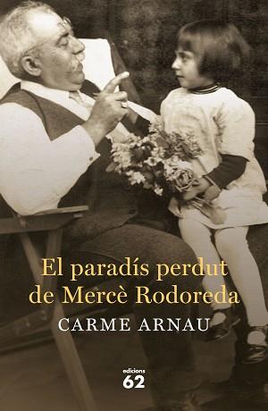 PARADÍS PERDUT DE MERCÈ RODOREDA, EL | 9788429774672 | ARNAU FAIDELLA, CARME | Llibreria Aqualata | Comprar llibres en català i castellà online | Comprar llibres Igualada