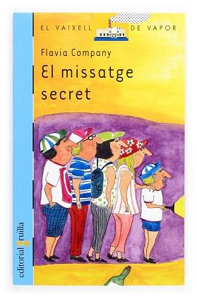 MISSATGE SECRET, EL (V.V.BLAU 120) | 9788466109161 | COMPANY, FLAVIA | Llibreria Aqualata | Comprar libros en catalán y castellano online | Comprar libros Igualada