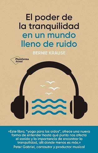 PODER DE LA TRANQUILIDAD, EL | 9788418927928 | KRAUSE, BERNIE | Llibreria Aqualata | Comprar llibres en català i castellà online | Comprar llibres Igualada