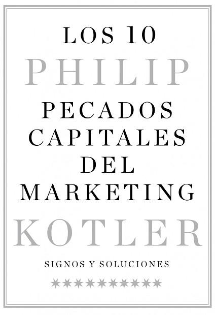 10 PECADOS CAPITALES DEL MARKETING, LOS | 9788498752427 | KOTLER, PHILIP | Llibreria Aqualata | Comprar llibres en català i castellà online | Comprar llibres Igualada