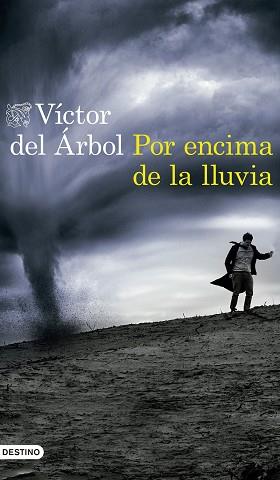 POR ENCIMA DE LA LLUVIA | 9788423352654 | DEL ÁRBOL, VÍCTOR | Llibreria Aqualata | Comprar libros en catalán y castellano online | Comprar libros Igualada