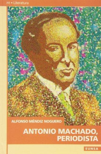 ANTONIO MACHADO,PERIODISTA | 9788431313784 | MENDIZ NOGUERO,ALFONSO | Llibreria Aqualata | Comprar llibres en català i castellà online | Comprar llibres Igualada