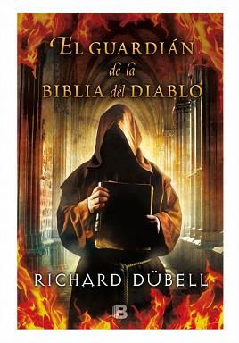 GUARDIÁN DE LA BIBLIA DEL DIABLO, EL | 9788466657907 | DUBELL, RICHARD | Llibreria Aqualata | Comprar llibres en català i castellà online | Comprar llibres Igualada