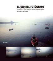 OJO DEL FOTOGRAFO, EL | 9788480768436 | FREEMAN, MICHAEL | Llibreria Aqualata | Comprar llibres en català i castellà online | Comprar llibres Igualada