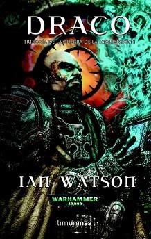 DRACO. TRILOGIA DE LA GUERRA DE LA INQUISICION 1 (WARHAMMER | 9788448043766 | WATSON, IAN | Llibreria Aqualata | Comprar llibres en català i castellà online | Comprar llibres Igualada