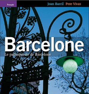 BARCELONA PALIMPSEST (FRANCES) | 9788484781776 | BARRIL, JOAN ; VIVAS, PERE | Llibreria Aqualata | Comprar llibres en català i castellà online | Comprar llibres Igualada