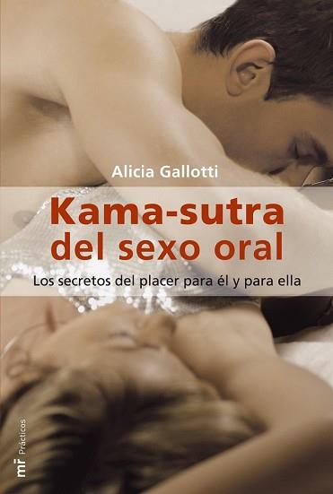 KAMA-SUTRA DEL SEXO ORAL (PRACTICOS) | 9788427031579 | GALLOTTI, ALICIA | Llibreria Aqualata | Comprar libros en catalán y castellano online | Comprar libros Igualada