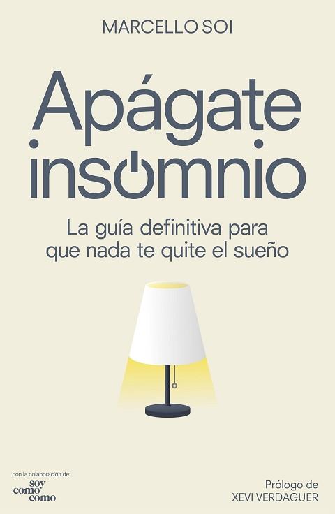 APÁGATE, INSOMNIO | 9788418820281 | SOI, MARCELLO | Llibreria Aqualata | Comprar llibres en català i castellà online | Comprar llibres Igualada