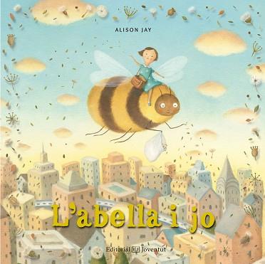 ABELLA I JO, L' | 9788426144430 | JAY, ALISON | Llibreria Aqualata | Comprar llibres en català i castellà online | Comprar llibres Igualada