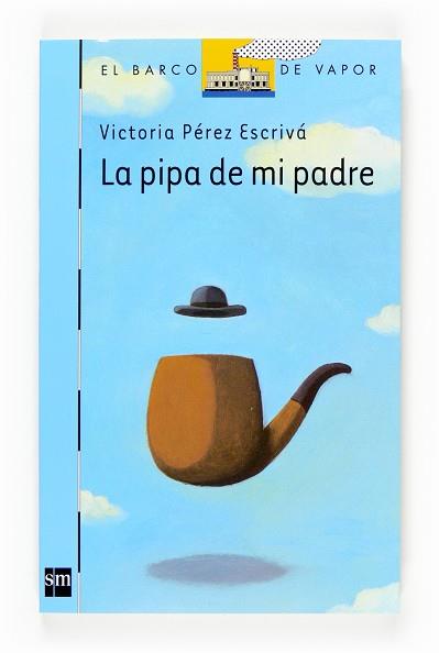 PIPA DE MI PADRE, LA (BARCO DE VAPOR AZUL 141) | 9788467521443 | PEREZ ESCRIVA, VICTORIA | Llibreria Aqualata | Comprar llibres en català i castellà online | Comprar llibres Igualada