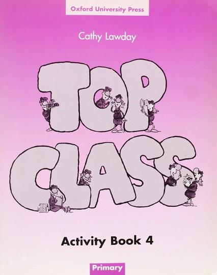 TOP CLASS 4 ACTIVITY BOOK | 9780194321785 | LAWDAY, CATHY | Llibreria Aqualata | Comprar libros en catalán y castellano online | Comprar libros Igualada