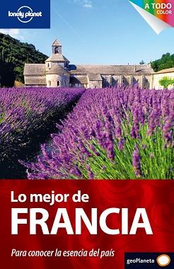 FRANCIA, LO MEJOR DE (LONELY PLANET) | 9788408091233 | AA. VV. | Llibreria Aqualata | Comprar llibres en català i castellà online | Comprar llibres Igualada