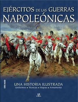 EJERCITOS DE LAS GUERRAS NAPOLEONICAS : UNA HISTORIA ILUSTRA | 9788466221641 | MCNAB, CHRIS | Llibreria Aqualata | Comprar libros en catalán y castellano online | Comprar libros Igualada