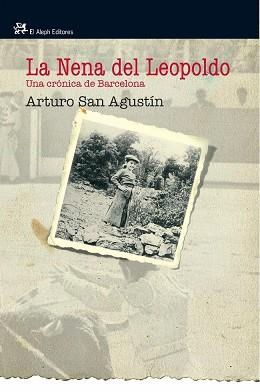 NENA DEL LEOPOLDO, LA (PERSONALIA 69) | 9788476698846 | SAN AGUSTIN, ARTURO | Llibreria Aqualata | Comprar llibres en català i castellà online | Comprar llibres Igualada