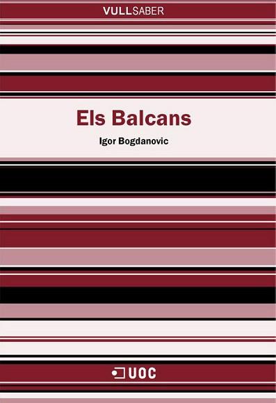 BALCANS,ELS(VULLSABER 5) | 9788497883306 | BOGDANOVIC,IGOR | Llibreria Aqualata | Comprar llibres en català i castellà online | Comprar llibres Igualada