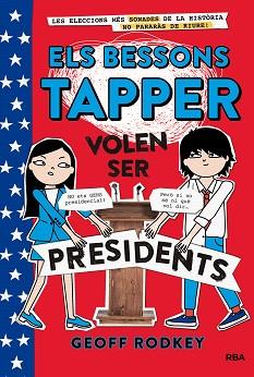 BESSONS TAPPER 3, ELS. VOLEN SER PRESIDENTS | 9788427211544 | RODKEY , GEOFF | Llibreria Aqualata | Comprar llibres en català i castellà online | Comprar llibres Igualada