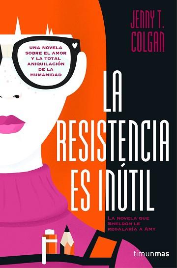 RESISTENCIA ES INÚTIL, LA | 9788445003046 | COLGAN, JENNY T.  | Llibreria Aqualata | Comprar llibres en català i castellà online | Comprar llibres Igualada