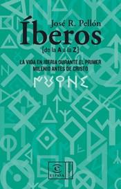 IBEROS DE LA A A LA Z | 9788467022803 | PELLON, JOSE RAMON | Llibreria Aqualata | Comprar llibres en català i castellà online | Comprar llibres Igualada