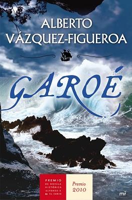 GAROE (PREMIO DE NOVELA HISTORICA ALFONSO X 2010) | 9788427036260 | VAZQUEZ-FIGUEROA, ALBERTO | Llibreria Aqualata | Comprar llibres en català i castellà online | Comprar llibres Igualada