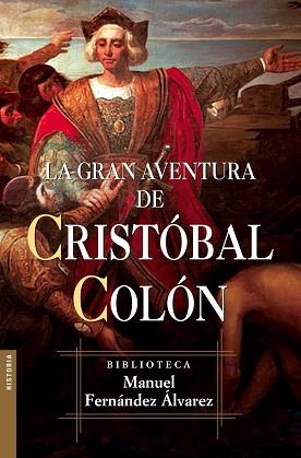 GRAN AVENTURA DE CRISTOBAL COLON, LA (BOOKET 5015-4) | 9788467027310 | FERNANDEZ ALVAREZ, MANUEL | Llibreria Aqualata | Comprar llibres en català i castellà online | Comprar llibres Igualada