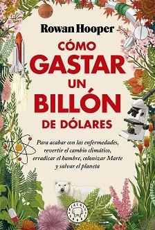 CÓMO GASTAR UN BILLÓN DE DÓLARES | 9788418733826 | HOOPER, ROWAN | Llibreria Aqualata | Comprar llibres en català i castellà online | Comprar llibres Igualada