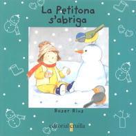 PETITONA S'ABRIGA, LA (LA PETITONA) | 9788482868165 | RIUS, ROSER | Llibreria Aqualata | Comprar libros en catalán y castellano online | Comprar libros Igualada