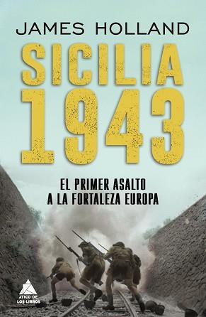 SICILIA 1943 | 9788418217470 | HOLLAND, JAMES | Llibreria Aqualata | Comprar libros en catalán y castellano online | Comprar libros Igualada