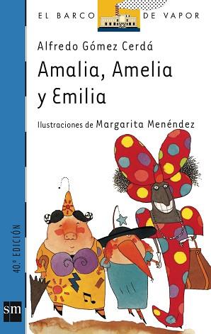 AMALIA, AMELIA Y EMILIA (B.V.A. 53) | 9788434838550 | GOMEZ CERDA, ALFREDO | Llibreria Aqualata | Comprar llibres en català i castellà online | Comprar llibres Igualada