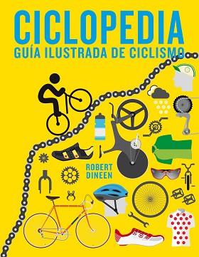 CICLOPEDIA | 9788416890187 | DINEEN, ROBERT | Llibreria Aqualata | Comprar libros en catalán y castellano online | Comprar libros Igualada