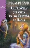 PRINCESA QUE CREIA EN LOS CUENTOS DE HADAS, LA | 9788477206231 | GRAD, MARCIA | Llibreria Aqualata | Comprar llibres en català i castellà online | Comprar llibres Igualada