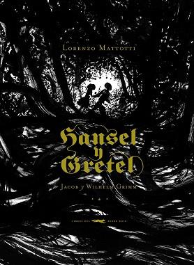 HANSEL Y GRETEL (ALBUM IL·LUSTRAT) | 9788492412563 | MATTOTTI, LORENZO | Llibreria Aqualata | Comprar llibres en català i castellà online | Comprar llibres Igualada